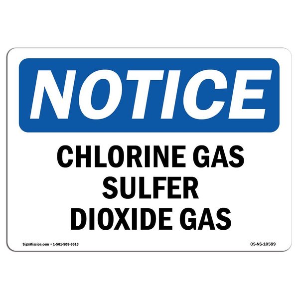 Signmission OSHA Notice Sign, 12" Height, 18" Width, Aluminum, Chlorine Gas Sulfur Dioxide Gas Sign, Landscape OS-NS-A-1218-L-10589